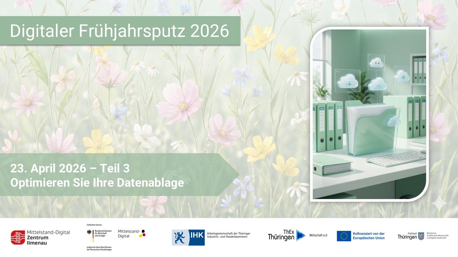 Grafik zum „Digitalen Frühjahrsputz 2026“ am 23. April 2026 zum Thema Datenorganisation, mit Ordnern, Cloud-Symbolen und Partner- sowie Förderlogos.