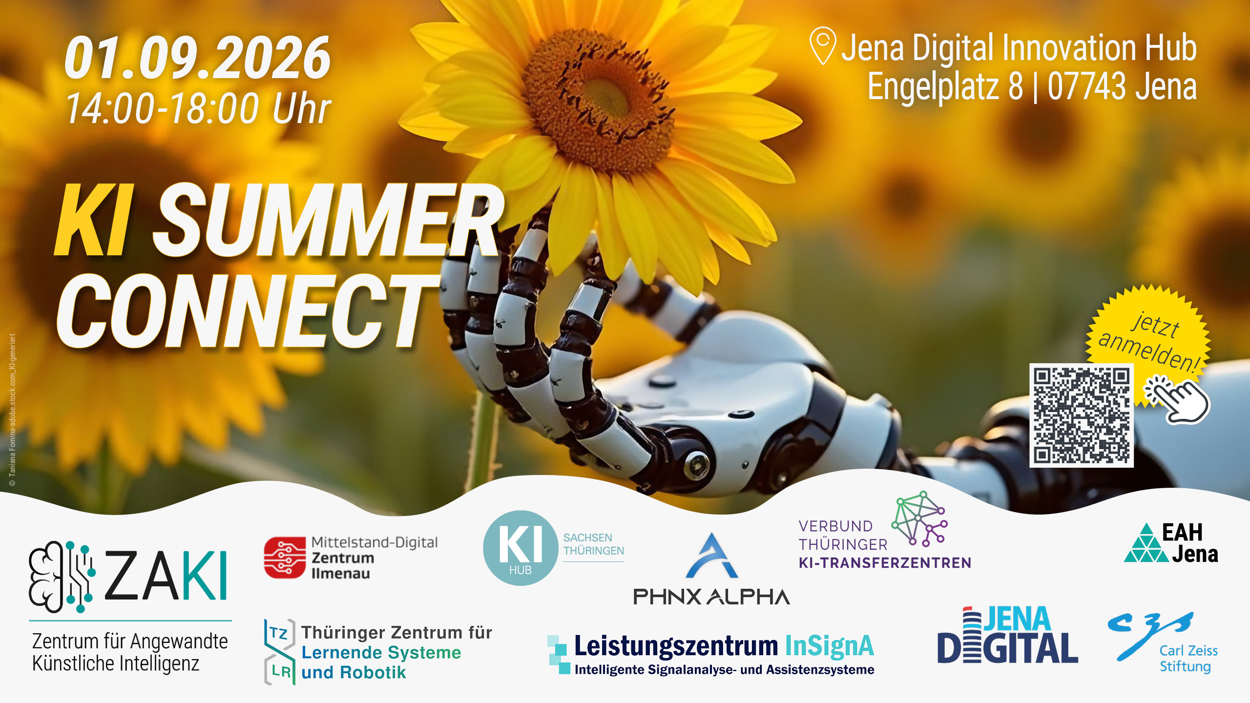 Veranstaltungsgrafik zum „KI Summer Connect“ am 1. September 2026 in Jena. Im Mittelpunkt hält ein Roboterarm eine große Sonnenblume vor einem Hintergrund aus weiteren Sonnenblumen. Die Grafik enthält Datum, Uhrzeit und Veranstaltungsort im Jena Digital Innovation Hub sowie einen QR-Code zur Anmeldung. Im unteren Bereich sind die Logos der beteiligten Partner und Organisationen dargestellt.